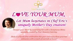 four seasons mother's day catering promotions